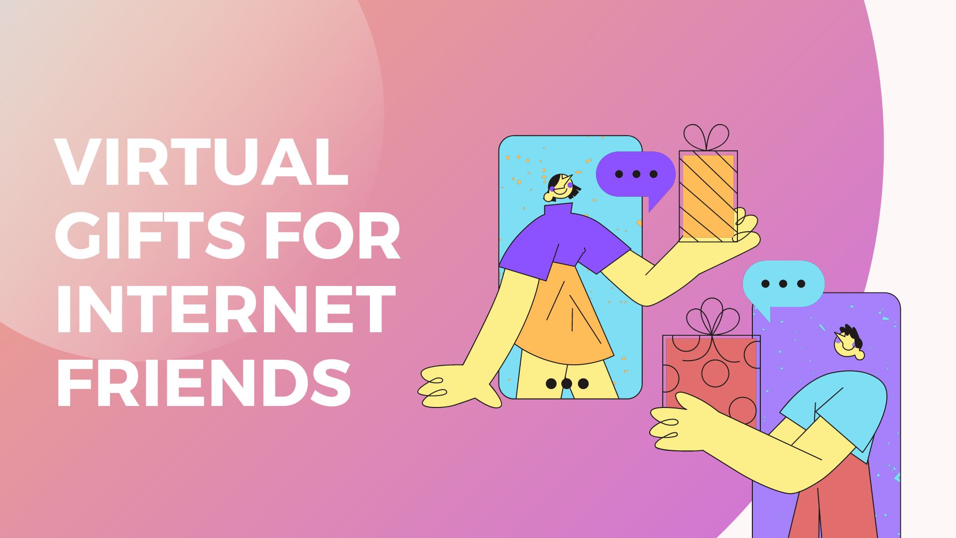 TOP 50 Virtual Gifts For Internet Friends In 2023 - Not a Boring Gift