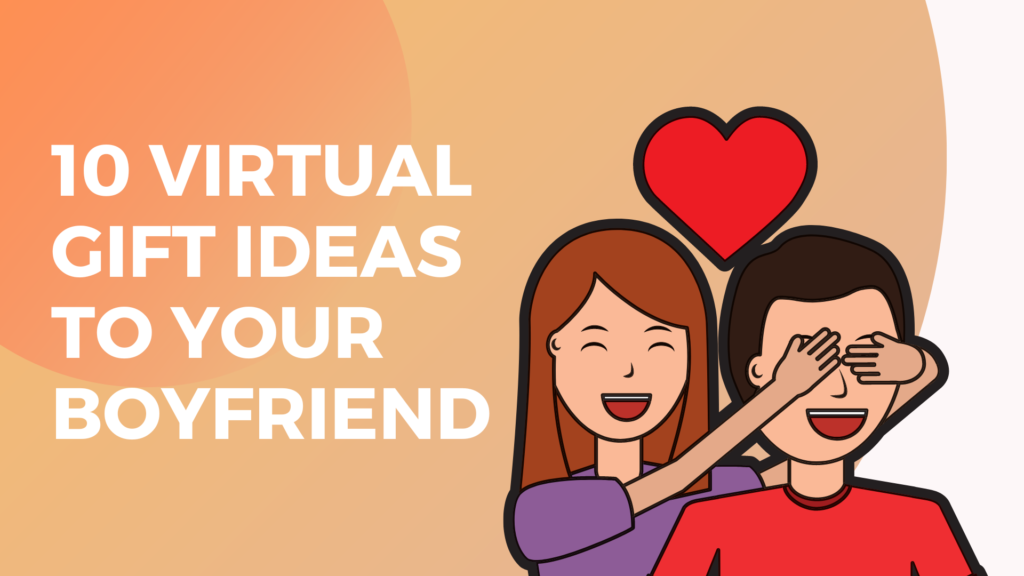 Virtual gift ideas to bf