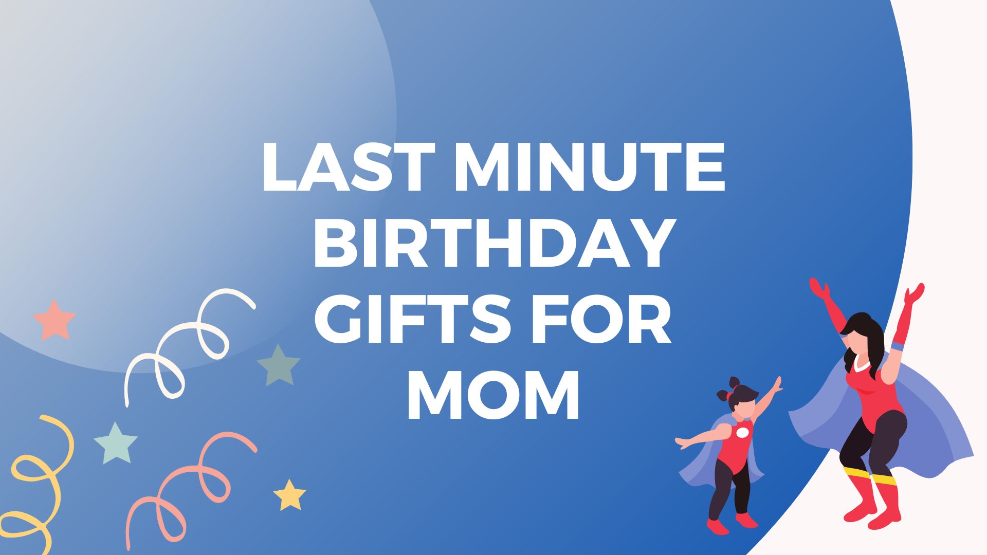 TOP 9 Last Minute Birthday Gifts For Mom Not a Boring Gift