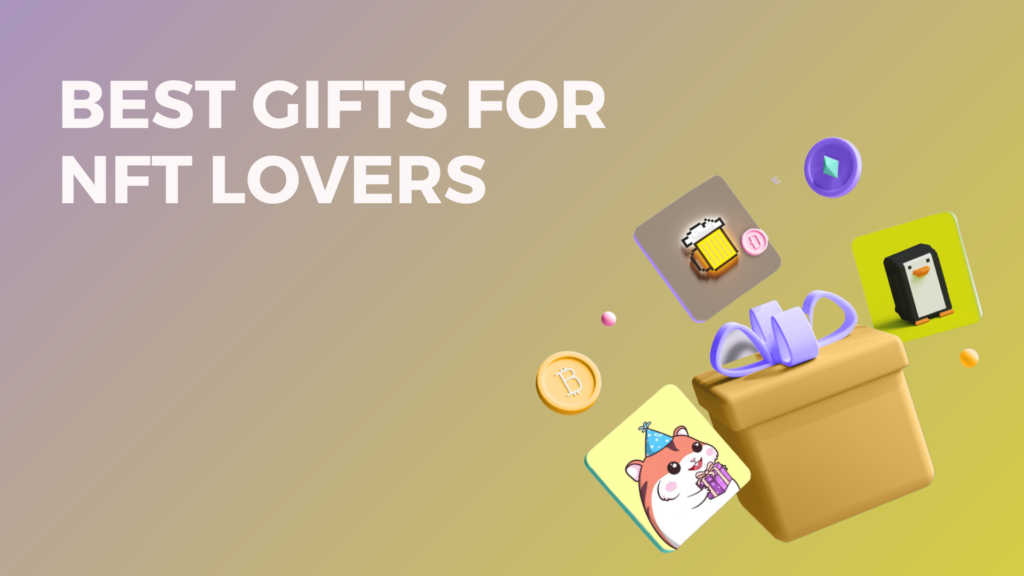 gift guide for non fungible token lovers 2022